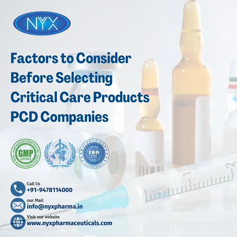 Factors to Consider Before Selecting Critical Care Products PCD Companies
