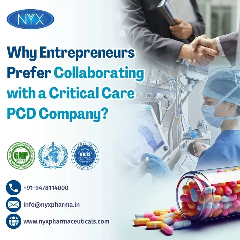 Why Entrepreneurs Prefer Collaborating with a Critical Care PCD Company?