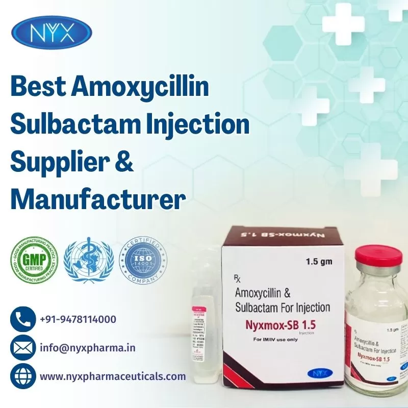 Best Amoxycillin Sulbactam Injection Supplier & Manufacturer