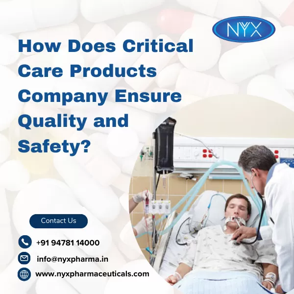 How Does Critical Care Products Company Ensure Quality and Safety?
