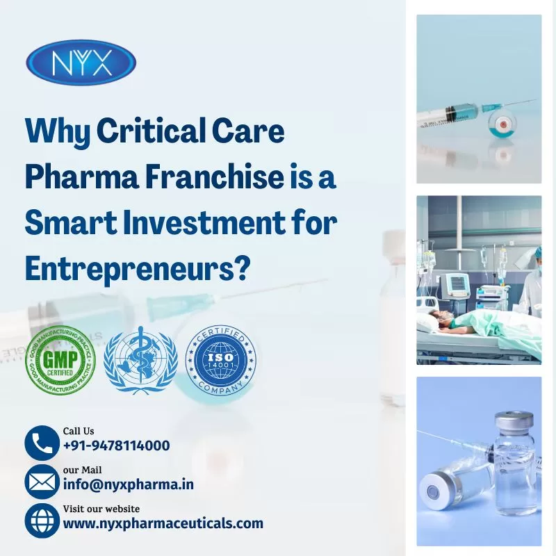 Why Critical Care Pharma Franchise Is a Smart Investment for Entrepreneurs?