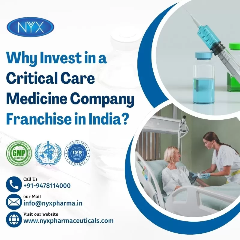 Why Invest in a Critical Care Medicine Company Franchise in India?