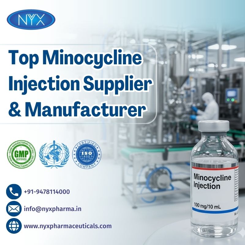 Minocycline Injection Supplier & Manufacturer